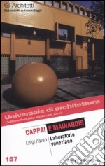 Cappai e Mainardis. Laboratorio veneziano