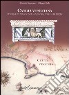 Candia veneziana. Itinerari di viaggio nella memoria storica di Creta libro