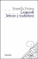 Leopardi, lettore e traduttore libro