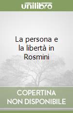 La persona e la libertà in Rosmini