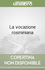 La vocazione rosminiana libro