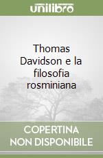 Thomas Davidson e la filosofia rosminiana libro