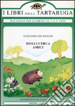 Molli cerca amici libro