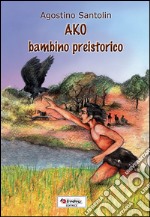 Ako bambino preistorico libro