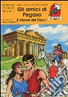 Gli amici di Pegaso. Il ritorno dei greci libro