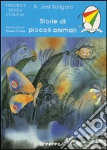 Storie di piccoli animali libro