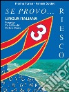 Se provo... Riesco. Quaderno operativo di lingua italiana. Per la Scuola elementare. Vol. 3 libro