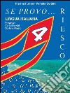 Se provo... Riesco. Quaderno operativo di lingua italiana. Per la Scuola elementare. Vol. 4 libro