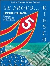 Se provo... Riesco. Quaderno operativo di lingua italiana. Per Scuola elementare. Vol. 5 libro