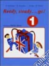 Ready, steady, go. Quaderno operativo di inglese. Vol. 1 libro