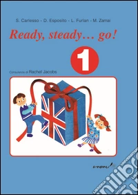 Ready, steady, go. Guida al quaderno operativo di inglese libro