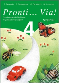 Pronti... via! Scienze. Per la 4ª classe elementare