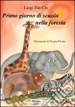 Primo giorno di scuola nella foresta libro