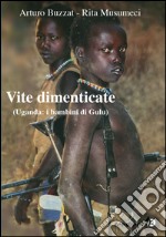 Vite dimenticate. Uganda: i bambini di Gulu