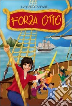 Forza otto libro