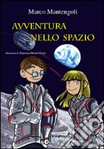 AVVENTURA NELLO SPAZIO libro