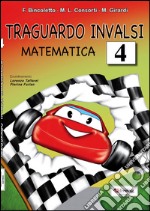 Traguardo INVALSI matematica. Per la Scuola elementare. Vol. 4 libro