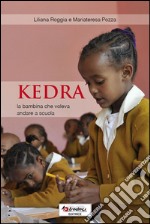 Kedra, la bambina che voleva andare a scuola