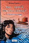 Ma... dov'è finito Ulisse? libro
