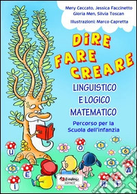 Dire fare creare