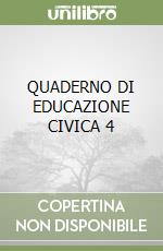 QUADERNO DI EDUCAZIONE CIVICA 4 libro