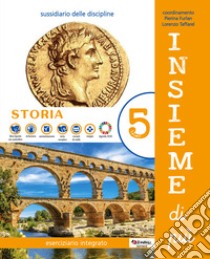 Insieme di più. Antropologico. Con Storia, Geografia, Quaderno di  educazione civica. Per la 5ª classe elementare. Con e-book. Con espansione  online. Vol. 2, Lorenzo Taffarel;Mariacristina Calogero;Giovanni Donadelli, Tredieci