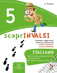 ScoprInvalsi. Italiano. Per la Scuola elementare. Vol. 5 libro