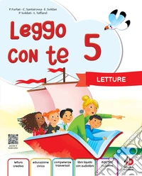 Leggo con te. Con Letture, Grammatica con Eserciziario e Mappe, Laboratorio di Lettoscrtittura. Per la 5ª classe della Scuola primaria. Con e-book. Con espansione online. Vol. 2