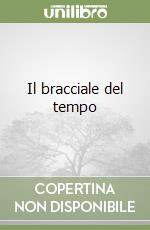 Il bracciale del tempo libro