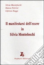 Il manifestarsi dell'essere in Silvia Montefoschi