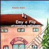 Emy e Flip. Un'avventura nell'oceano libro