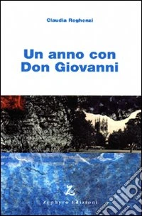 Un anno con Don Giovanni libro