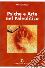 Psiche e arte nel paleolitico libro