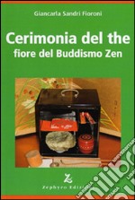 Cerimonia del the fiore del buddismo zen libro