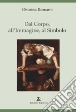 Dal corpo, all'immagine, al simbolo libro