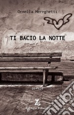 Ti bacio la notte