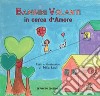 Bambini Volanti in cerca d'amore. Ediz. a colori libro