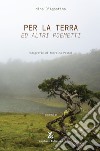 Per la Terra ed altri poemetti libro