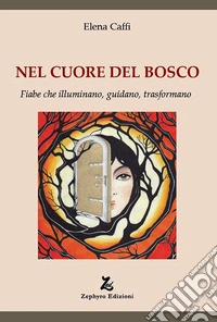 Nel cuore del bosco