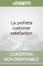 La perfetta customer satisfaction