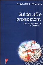 Guida alle promozioni. Dal buono sconto a Internet libro