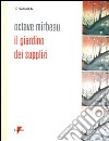 Il giardino dei supplizi libro di Mirbeau Octave