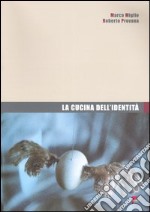 La cucina dell'identità libro