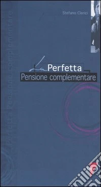 La perfetta pensione complementare