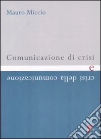 Comunicazione di crisi e crisi della comunicazione