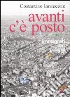 Avanti c'è posto. Immigrati ieri e oggi libro