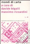 Mondi di carta. Il lavoro della fantasia nella letteratura di viaggi e nel romanzo libro