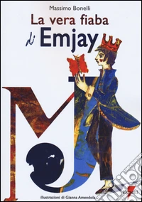 La vera fiaba di EmJay (The king of pop) libro