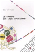 La pubblicità come lingua sovranazionale libro