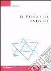 Il perfetto evento libro di Gallico Dalia